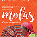 Molas, Capas de Sabiduría, una exhibición para festejar 500 años de historia