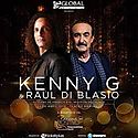 Concierto de KENNY G y  RAUL D'BLASSIO