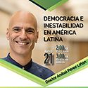 Conferencia virtual sobre Democracia e Inestabilidad en América Latina