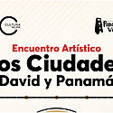 Dos Ciudades, David y Panamá