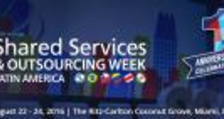 10th Annual Shared Services  Outsourcing Week Latin America