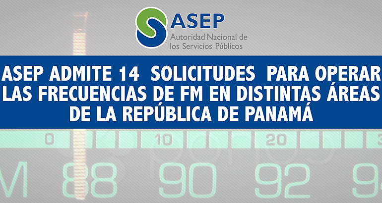 ASEP admite solicitud para operar frecuencias FM