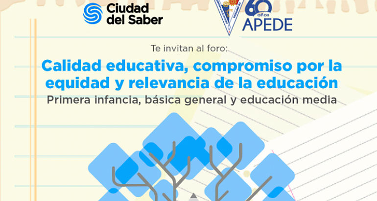 Foro Calidad educativa compromiso por la equidad y relevancia de la educacin