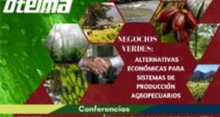 Universidad Tecnolgica Oteima presenta Alternativas Econmicas para Sistemas de Produccin Agropecuarios