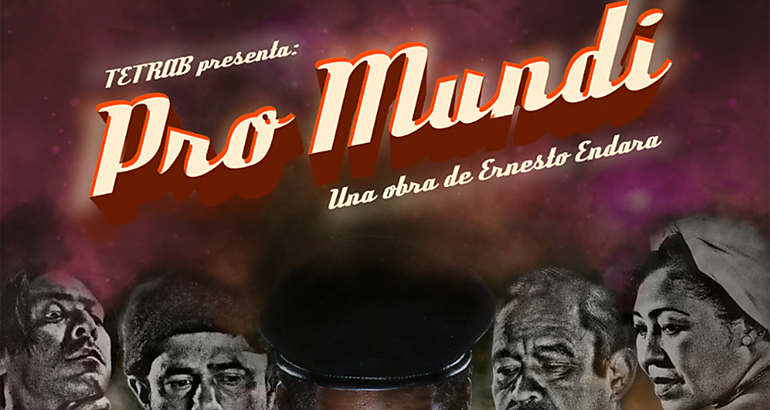 TETRAB lleva a escena la obra Pro Mundi